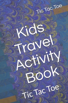 Paperback Kids Travel Activity Book: Tic Tac Toe Book