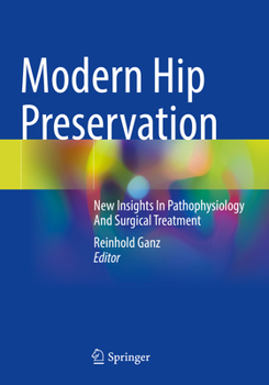 Paperback Modern Hip Preservation: New Insights in Pathophysiology and Surgical Treatment Book