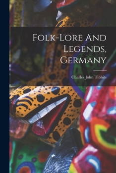 Paperback Folk-lore And Legends, Germany Book