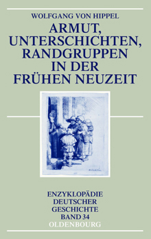 Hardcover Armut, Unterschichten, Randgruppen in Der Frühen Neuzeit [German] Book