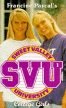 College Girls - Book #1 of the Sweet Valley University