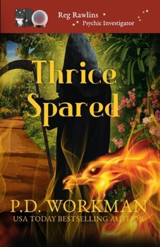 Thrice Spared (Reg Rawlins Psychic Investigator - Book #17 of the Reg Rawlins, Psychic Investigator