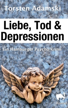 Hardcover Liebe, Tod & Depressionen [German] Book