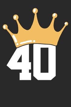 Gift Notebook: 40th Birthday King Queen 6x9 Dot Grid 120 Pages