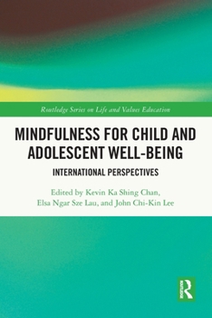 Mindfulness for Child and Adolescent Well-Being: International Perspectives