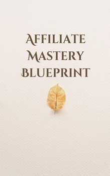 Paperback Affiliate Mastery Blueprint Book