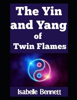 Paperback The Yin and Yang of Twin Flames Book