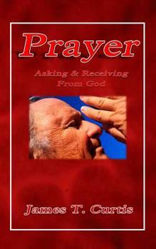 Paperback Prayer: Asking and Receiving from God Book