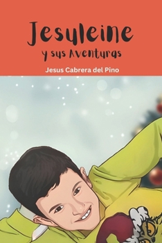 Paperback Jesuleine y sus aventuras Cuento de navidad [Spanish] Book