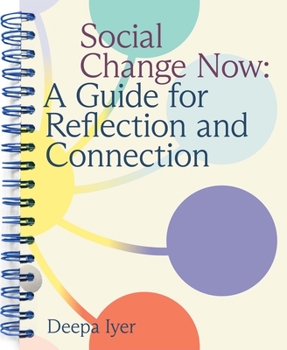 Paperback Social Change Now: A Guide for Reflection and Connection Book