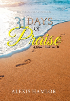 Hardcover 31 Days of Praise: A Closer Walk Vol. II Book
