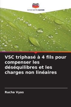 Paperback VSC triphasé à 4 fils pour compenser les déséquilibres et les charges non linéaires [French] Book