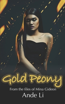 Gold Peony - Book #3 of the Gideon Files