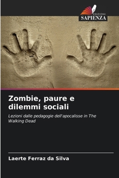 Paperback Zombie, paure e dilemmi sociali [Italian] Book