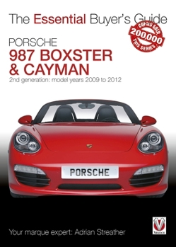 Paperback Porsche 987 Boxster & Cayman: 2nd Generation - Model Years 2009 to 2012 Boxster, S, Spyder & Black Editions; Cayman, S, R & Black Editions Book