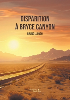 Disparition à Bryce Canyon (French Edition)