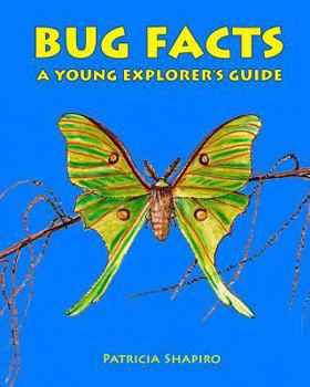 Paperback BUG FACTS A Young Explorer's Guide Book