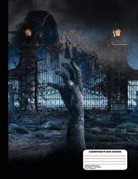 Paperback Spooky Zombie Arm in Graveyard Composition Notebook - College Ruled 200 Pages / 100 Sheets, 8-1/2" x 11" Book
