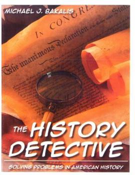 Paperback The History Detective: Solving Problems in American History Book