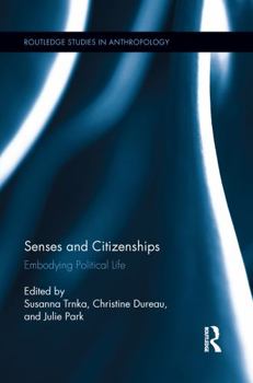 Paperback Senses and Citizenships: Embodying Political Life Book