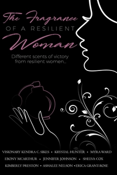 Paperback The Fragrance Of A Resilient Woman Book