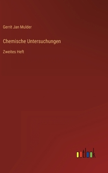 Hardcover Chemische Untersuchungen: Zweites Heft [German] Book