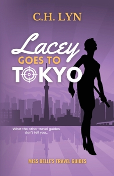 Paperback Lacey Goes to Tokyo Book