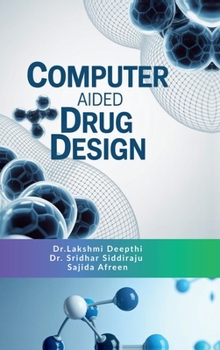 Hardcover Computer Aided Drug Design: Principles, Methods and Applications Book