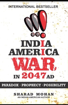 Paperback India America War in 2047 AD: Paradox, Prophecy, Possibility [Large Print] Book
