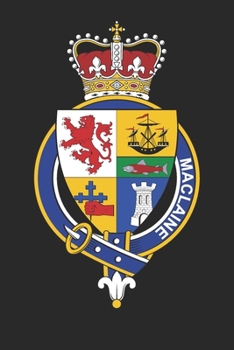 MacLaine: MacLaine Coat of Arms and Family Crest Notebook Journal (6 x 9 - 100 pages)