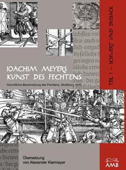 Hardcover Joachim Meyers Kunst Des Fechtens [German] Book