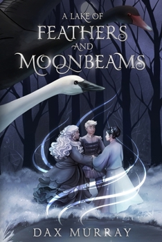 Paperback A Lake of Feathers and Moonbeams Book