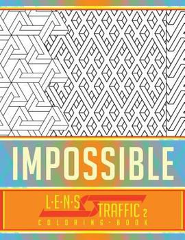 Paperback Impossible Coloring Book - LENS Traffic: 8.5 x 11 (21.59 x 27.94 cm) Book