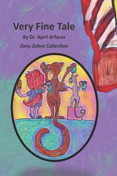 A Very Fine Tale (A-Zany Zebra Collection)