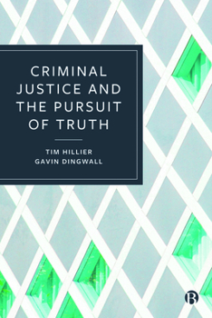Paperback Criminal Justice and the Pursuit of Truth Book