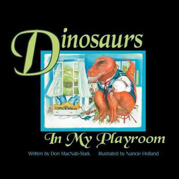 Paperback Dinosaurs In My Playroom Book