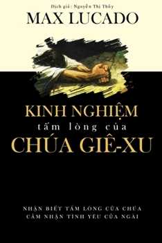 Kinh Nghi_m T_m L?ng c_a Ch?a Gi?-xu (Vietnamese Edition)