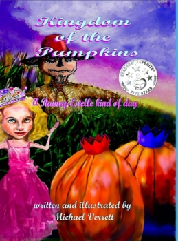 Hardcover Kingdom of the Pumpkins (a Rainey-Estelle Kind of Day) Book
