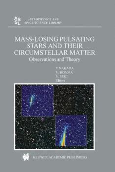 Paperback Mass-Losing Pulsating Stars and Their Circumstellar Matter: Observations and Theory Book