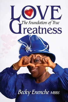 Paperback Love-The Foundation of True Greatness Book