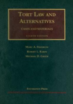 Hardcover Tort Law and Alternatives: Cases and Materials Book