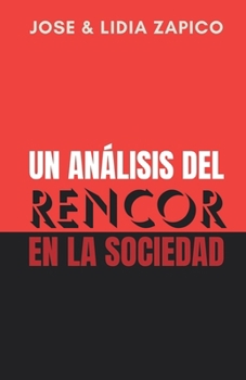 Paperback Un Análisis del Rencor en la Sociedad [Spanish] Book