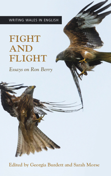 Paperback Fight and Flight: Essays on Ron Berry Book