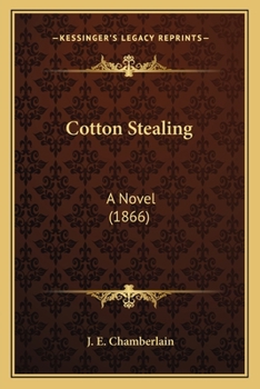 Paperback Cotton Stealing: A Novel (1866) Book