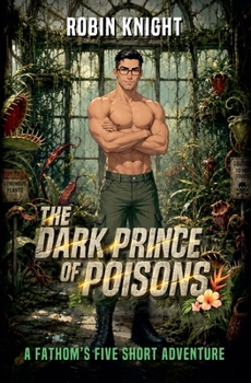 The Dark Prince of Poisons (Fathom's Five)