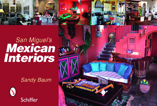 Hardcover San Miguel's Mexican Interiors Book
