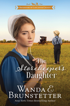 The Storekeeper's Daughter (Daughter's of Lancaster County) (Barbour Value Fiction) - Book #1 of the Daughters of Lancaster County