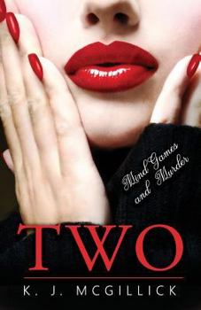 Two: Mind Games and Murder - Book #2 of the A Path of Deception and Betrayal