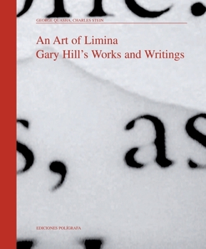 Hardcover An Art of Limina: Gary Hill's Works and Writings Book