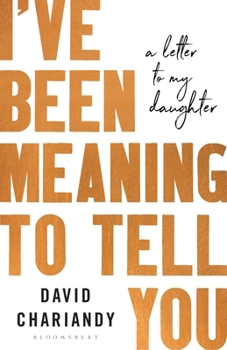 Hardcover I've Been Meaning To Tell You Book